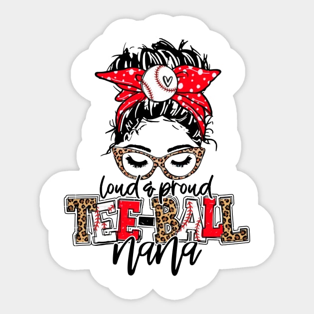 Tee Ball Nana Leopard, Loud And Proud Tee Ball Nana Sticker by Wonder man 